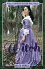 Witch: The Restoration Trilogy 3 By Denise Weimer Cover Image