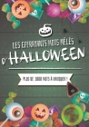 Les Effrayants Mots Mêlés d'Halloween: Carnet de mots cachés avec solutions pour les enfants, adolescents et adultes - 80 Grilles et 1120 Mots - à par By Petoches Editions Cover Image