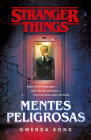 Stranger Things: Mentes peligrosas / Stranger Things: Suspicious Minds: The first official Stranger Things novel By Gwenda Bond Cover Image