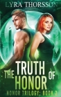 The Truth of Honor By Lyra Thorsson Cover Image