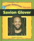 Savion Glover (African-American Heroes) By Stephen Feinstein Cover Image