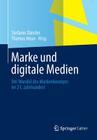 Marke Und Digitale Medien: Der Wandel Des Markenkonzepts Im 21. Jahrhundert Cover Image