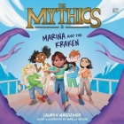 The Mythics #1: Marina and the Kraken By Lauren Magaziner, Gail Shalan (Read by) Cover Image