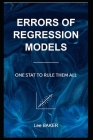 Errors of Regression Models: One Stat to Rule Them All Cover Image