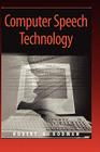 Computer Speech Technology (Artech House Signal Processing Library) Cover Image