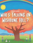 Who's Talking on Wishbone Hill? By Shelly Lerch Cover Image