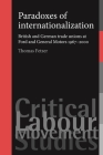 Paradoxes of Internationalization CB: British and German Trade Unions at Ford and General Motors 19672000 (Critical Labour Movement Studies) Cover Image