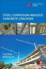 Steel Corrosion-Induced Concrete Cracking Cover Image