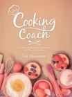 Cooking Coach: A Cooking Playbook for the Rookie, as Well as the Semipro By Jan Plummer Cover Image