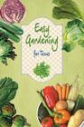 Easy Gardening for Texas By Joseph G. Masabni Cover Image
