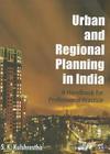 Urban and Regional Planning in India: A Handbook for Professional Practice By S. K. Kulshrestha Cover Image