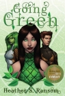 Going Green By Heather S. Ransom Cover Image