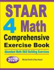 STAAR 4 Math Comprehensive Exercise Book: Abundant Math Skill Building Exercises By Michael Smith, Reza Nazari Cover Image