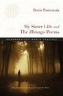 My Sister Life and The Zhivago Poems (Northwestern World Classics) Cover Image