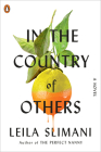 In the Country of Others: A Novel By Leila Slimani, Sam Taylor (Translated by) Cover Image
