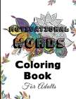 Motivational Words Coloring Book For Adults: Beginner-Friendly Empowering Art Activities For Women And Men By Creacom Publishing Cover Image