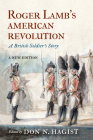 Roger Lamb's American Revolution: A British Soldier's Story By Don N. Hagist (Editor) Cover Image