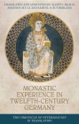 Monastic Experience in Twelfth-Century Germany: The Chronicle of Petershausen in Translation By Alison I. Beach (Editor), Alison I. Beach (Translator), Shannon M. T. Li (Editor) Cover Image