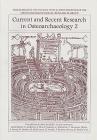 Current and Recent Research in Osteoarchaeology 2 By Sue Anderson Cover Image
