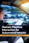 Human-Machine Interaction for Automated Vehicles: Driver Status Monitoring and the Takeover Process Cover Image