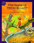 What Happened To Patrick's Dinosaurs? Cover Image