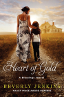 Heart of Gold: A Blessings Novel (Blessings Series #5) By Beverly Jenkins Cover Image