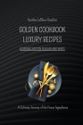 Luxury Recipes - Golden Cookbook in Black and White Cover Image