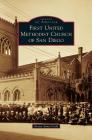 First United Methodist Church of San Diego By Krista Ames-Cook Cover Image