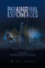 Paranormal Experiences: As Told by a Gettysburg Ghost Tour Guide Cover Image