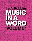Music in a Word: Volume 1 (Learning to Write) By Ira A. Robbins Cover Image