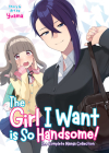 The Girl I Want is So Handsome! - The Complete Manga Collection Cover Image