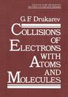 Collisions of Electrons with Atoms and Molecules (Physics of Atoms and Molecules) Cover Image