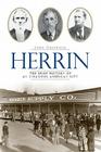 Herrin: The Brief History of an Infamous American City (Brief Histories) By John Griswold Cover Image