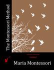 The Montessori Method By Maria Montessori Cover Image