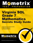 Virginia Sol Grade 7 Mathematics Secrets Study Guide: Virginia Sol Test Review for the Virginia Standards of Learning Examination By Mometrix Math Assessment Test Team (Editor) Cover Image