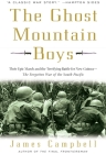 The Ghost Mountain Boys: Their Epic March and the Terrifying Battle for New Guinea--The Forgotten War of the South Pacific By James Campbell Cover Image
