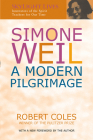 Simone Weil: A Modern Pilgrimage By Robert Coles Cover Image
