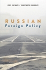 Russian Foreign Policy By Eric Shiraev, Konstantin Khudoley Cover Image