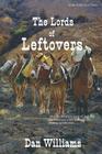 The Lords of Leftovers By Dan Williams Cover Image