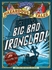 Big Bad Ironclad! a Civil War Tale (Nathan Hale's Hazardous Tales) Cover Image