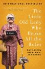 The Little Old Lady Who Broke All the Rules: A Novel (League of Pensioners) Cover Image