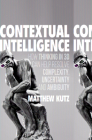 Contextual Intelligence: How Thinking in 3D Can Help Resolve Complexity, Uncertainty and Ambiguity Cover Image