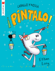 ¡Pintalo! (¡Me gusta leer!) By Ethan Long Cover Image
