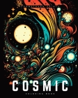 Cosmic (Coloring Book): 30 Coloring Pages By Anton Fox Cover Image