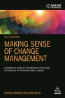 Making Sense of Change Management: A Complete Guide to the Models, Tools and Techniques of Organizational Change By Esther Cameron, Mike Green Cover Image