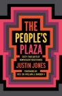People's Plaza: Sixty-Two Days of Nonviolent Resistance By Justin Jones, William J. Barber (Foreword by) Cover Image