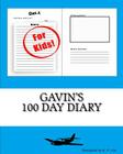 Gavin's 100 Day Diary By K. P. Lee Cover Image