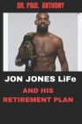 Jon Jones life: And his retirement plan Cover Image