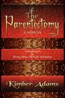 The Parentectomy A Memoir: A Perspective On Rising Above Parental Alienation Cover Image