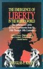 Emergence of Liberty in the Modern World: The Influence of Calvin on Five Governments from the 16th Through 18th Centuries By Douglas F. Kelly Cover Image